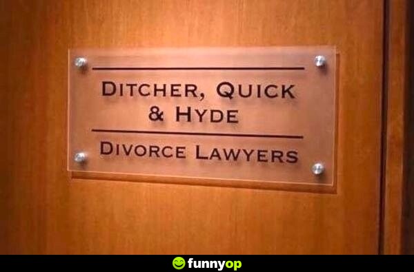 Ditcher, quick and hyde divorce lawyers.