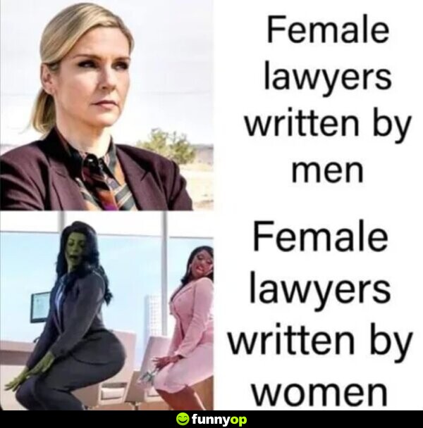 Female lawyers written by men female lawyers written by women.