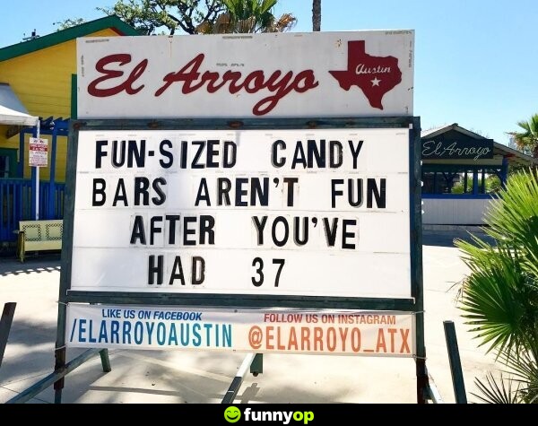 Fun-sized candy bars aren't fun after you've had 37