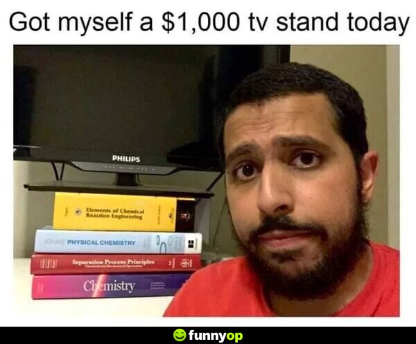 Got myself a ,000 tv stand today.
