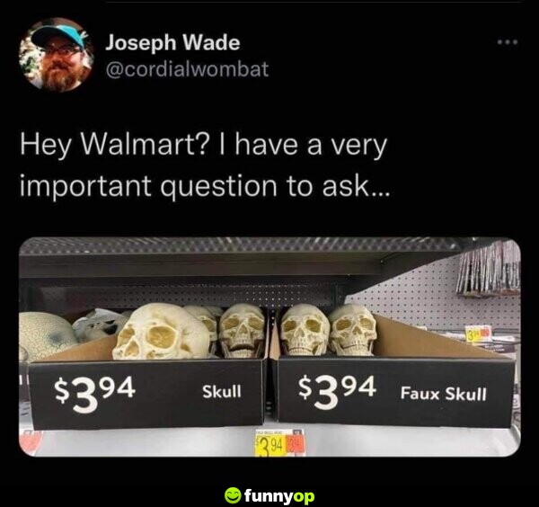 Hey, Walmart? I have a very important question to ask.