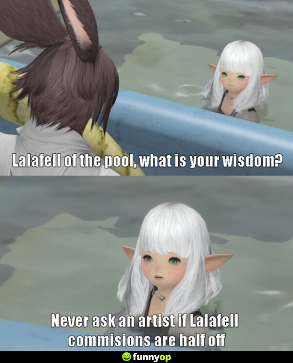 Lalafell of the pool, what is your wisdom? never ask an artist if lalafell commissions are half off.