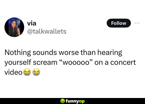 Nothing sounds worse than hearing yourself scream 