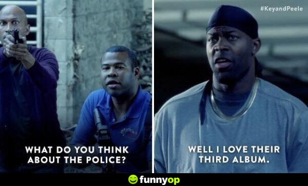PERSON1: What do you think about the Police? PERSON2: Well I love their third album.