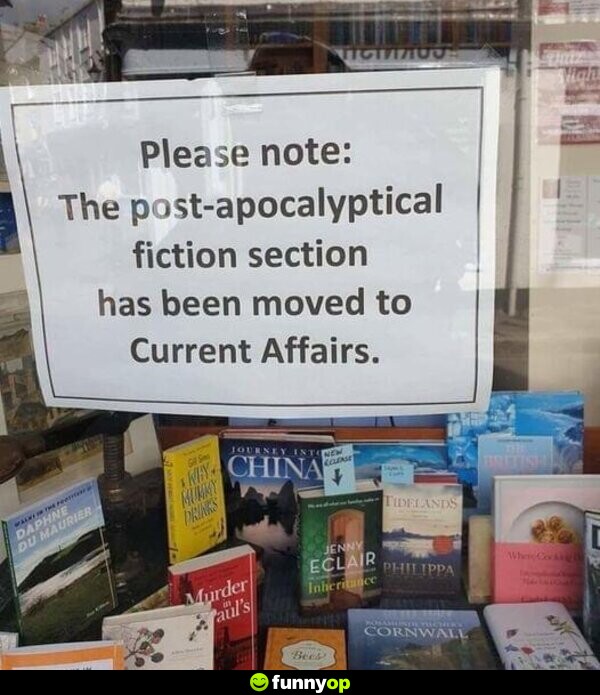 Please note: The post-apocalyptical fiction section has been moved to Current Affairs.