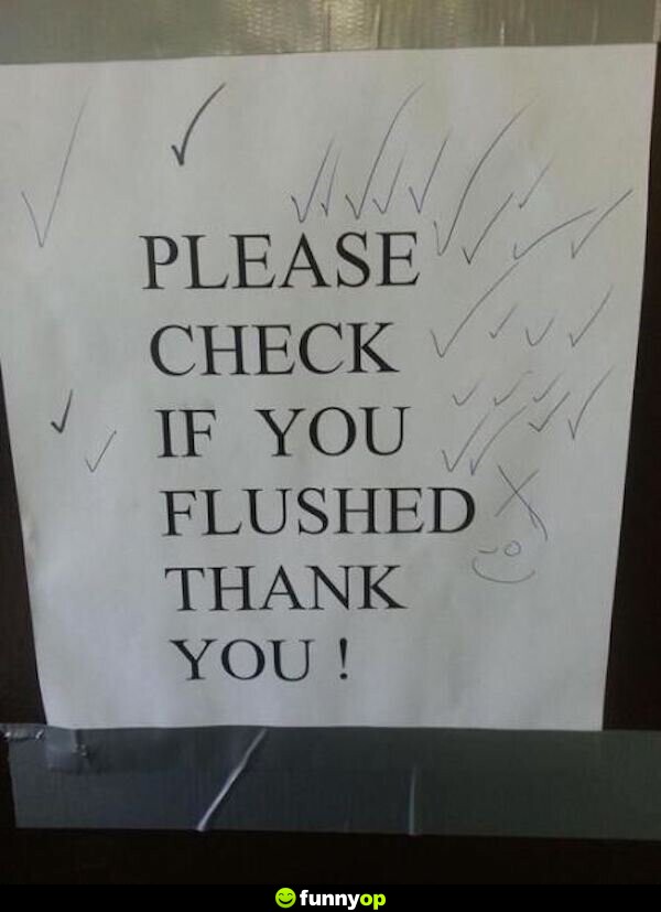 SIGN: Check if you flushed thank you.