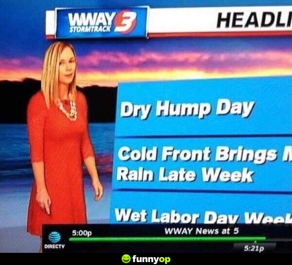 SIGN: Dry hump day.