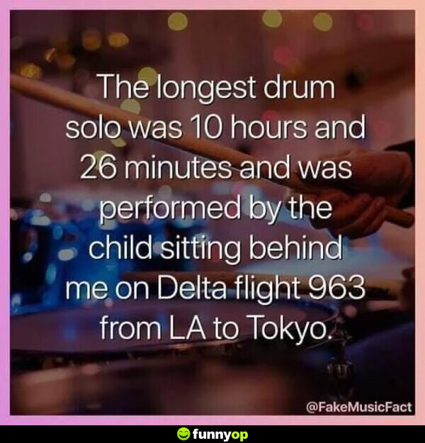 The longest drum solo was 10 hours and 26 minutes and was perforemd by the child sitting behind me on delta flight 963 from LA to Tokyo.