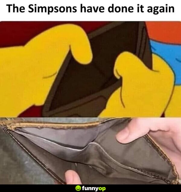 The Simpsons have done it again