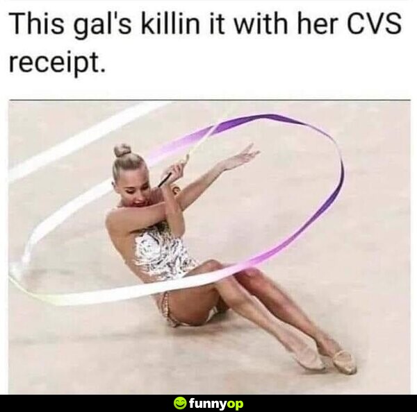 This gal's k***** it with her CVS receipt.