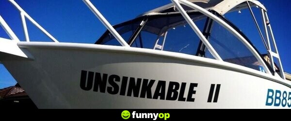 Unsinkable ii.