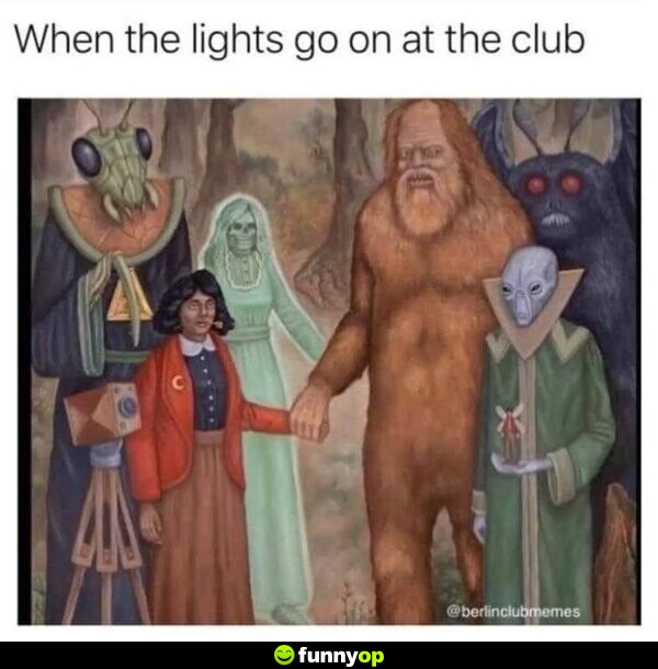 When the lights go on at the club.